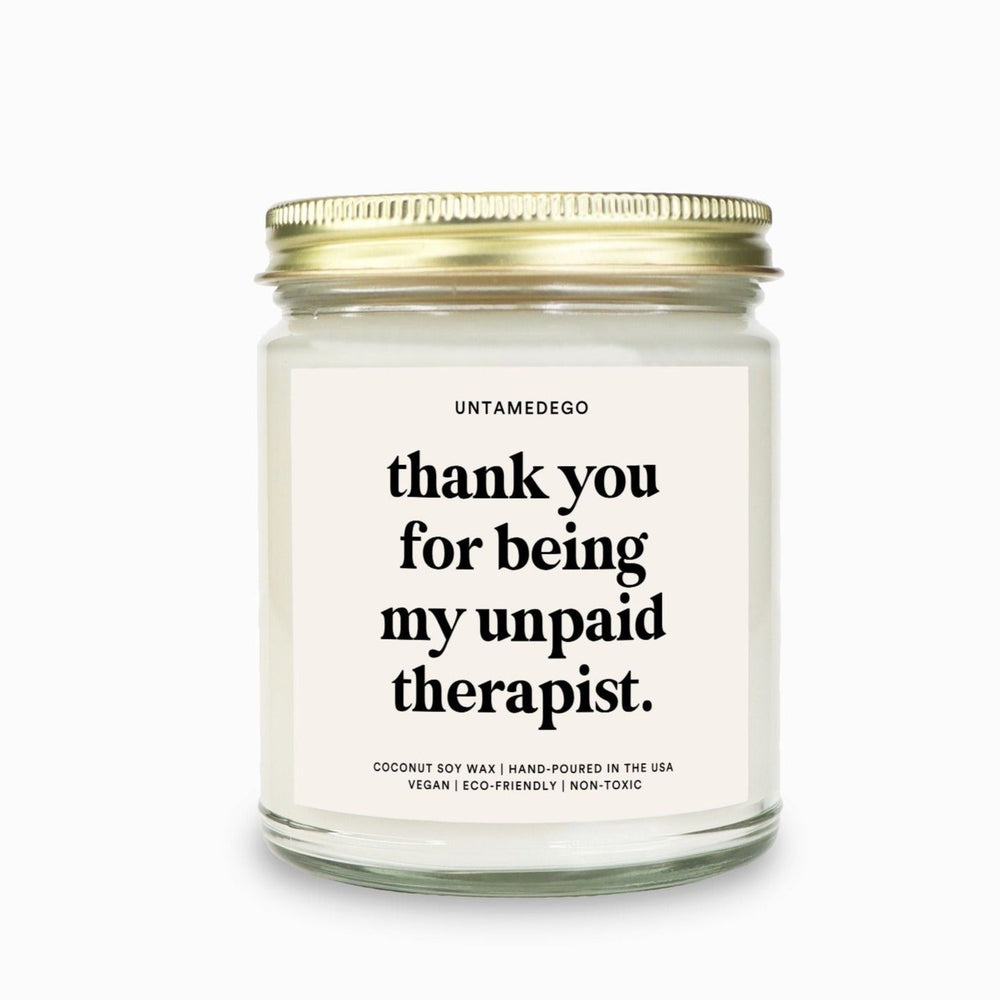 Thank You For Being My Unpaid Therapist Candle (ONLINE ORDER ONLY)