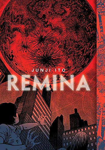 Remina - Junji Ito Hardcover (ONLINE ORDER ONLY)