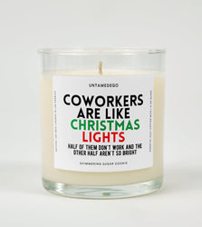 Coworkers Are Like Christmas Lights | Funny Candle (ONLINE ORDER ONLY)