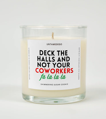 Deck the Halls and Not Your Coworkers | Funny Christmas Candle (ONLINE ORDER ONLY)