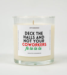 Deck the Halls and Not Your Coworkers | Funny Christmas Candle (ONLINE ORDER ONLY)