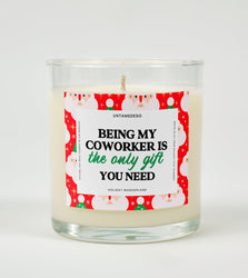 Being My Coworker Is the Only Gift You Need | Funny Christmas Candle (ONLINE ORDER ONLY)