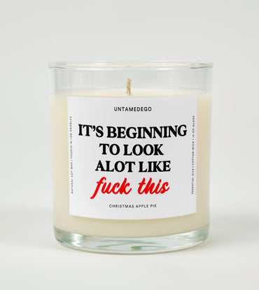 It’s Beginning to Look a Lot Like Fuck This | Funny Christmas Candle (ONLINE ORDER ONLY)