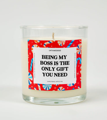 Being My Boss Is the Only Gift You Need | Funny Christmas Candle (ONLINE ORDER ONLY)