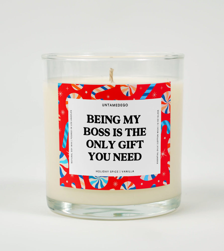Being My Boss Is the Only Gift You Need | Funny Christmas Candle (ONLINE ORDER ONLY)