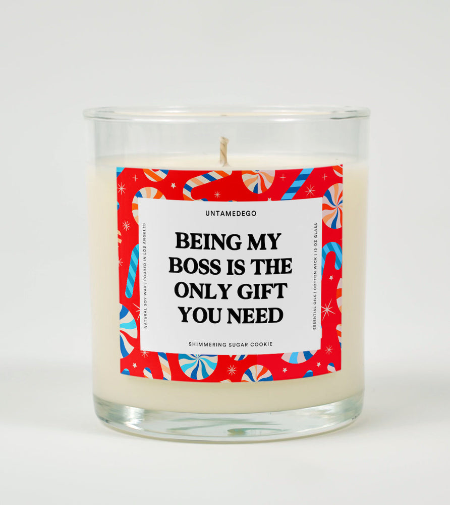 Being My Boss Is the Only Gift You Need | Funny Christmas Candle (ONLINE ORDER ONLY)