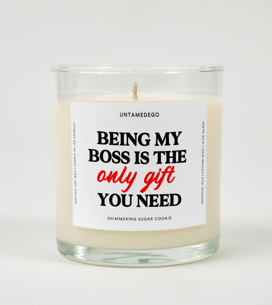 Being My Boss Is the Only Gift You Need | Funny Christmas Candle (ONLINE ORDER ONLY)
