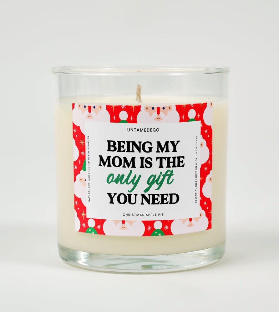 Being My Mom Is Really The Only Gift You Need Holiday Glass Candle (ONLINE ORDER ONLY)
