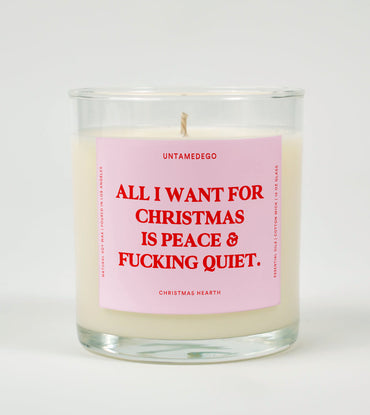 All I Want For Christmas Is Peace And Fucking Quiet Christmas Glass Candle (ONLINE ORDER ONLY)