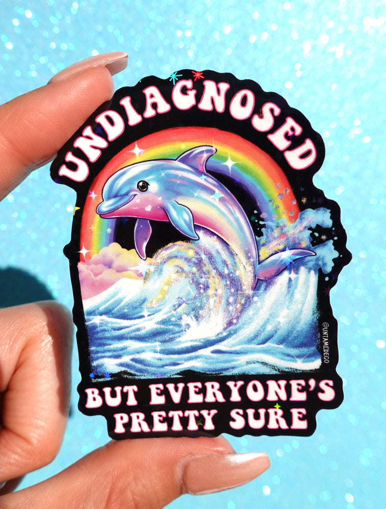 Undiagnosed But Everyone’s Pretty Sure Sticker – Retro Dolphin Holographic Vinyl Sticker (ONLINE ORDER ONLY)