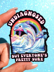 Undiagnosed But Everyone’s Pretty Sure Sticker – Retro Dolphin Holographic Vinyl Sticker (ONLINE ORDER ONLY)
