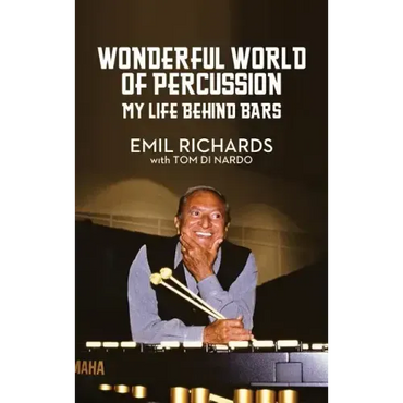 Wonderful World of Percussion: My Life Behind Bars - Hardcover (ONLINE ORDER ONLY)