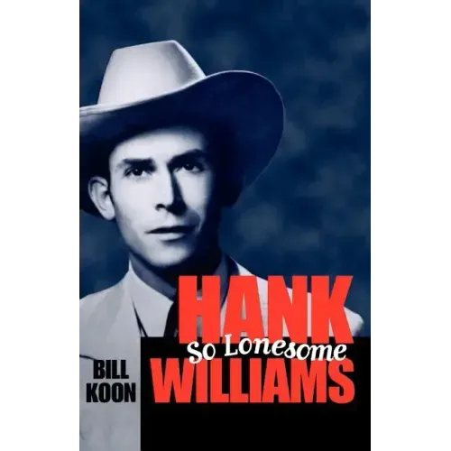 Hank Williams, So Lonesome - Paperback (ONLINE ORDER ONLY)