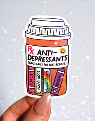 Anti-Depressants Sticker – Funny Bookish Holographic Vinyl Sticker (ONLINE ORDER ONLY)