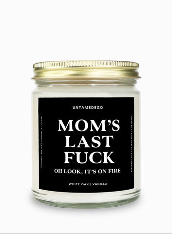 Mom's Last Fuck Gold Top Candle (ONLINE ORDER ONLY)