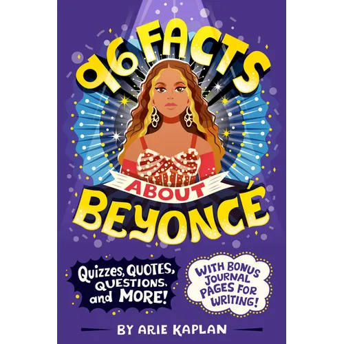 96 Facts About Beyonc: Quizzes, Quotes, Questions, and More! With Bonus Journal Pages for Writing! - Paperback (ONLINE ORDER ONLY)