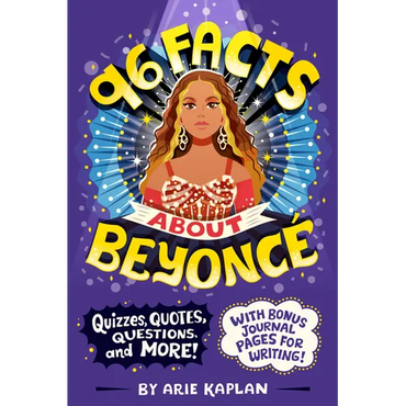96 Facts About Beyonc: Quizzes, Quotes, Questions, and More! With Bonus Journal Pages for Writing! - Paperback (ONLINE ORDER ONLY)
