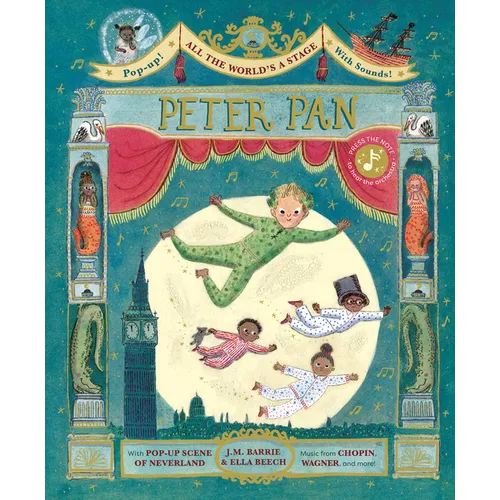 All the World's a Stage: Peter Pan: A Pop-Out Sound Adventure - Hardcover (ONLINE ORDER ONLY)