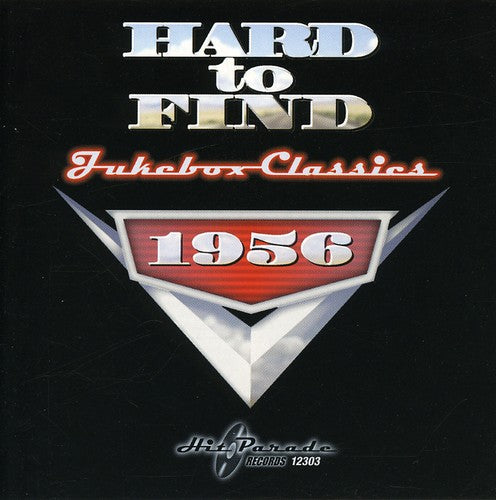 Hard To Find Jukebox Classics 1956 [CD]