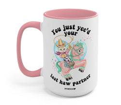 You Just Yee'd Your Last Haw Partner Luna Cowboy Kitty Mug (ONLINE ORDER ONLY)