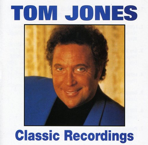 Classic Recordings Tom Jones [CD]