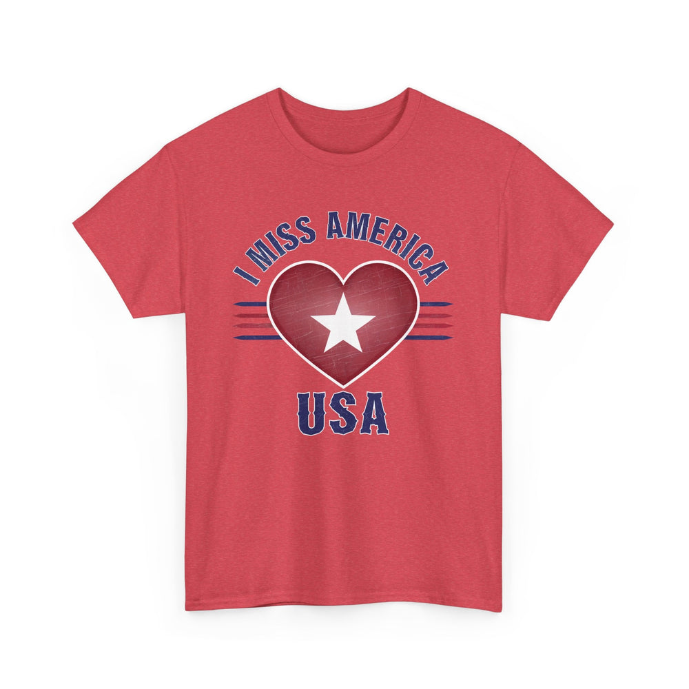 "I Miss America" Heart Unisex Heavy Cotton Tee (ONLINE ORDER ONLY)