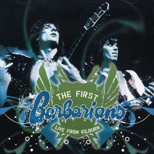 First Barbarians: Live from Kilburn [2 CD]