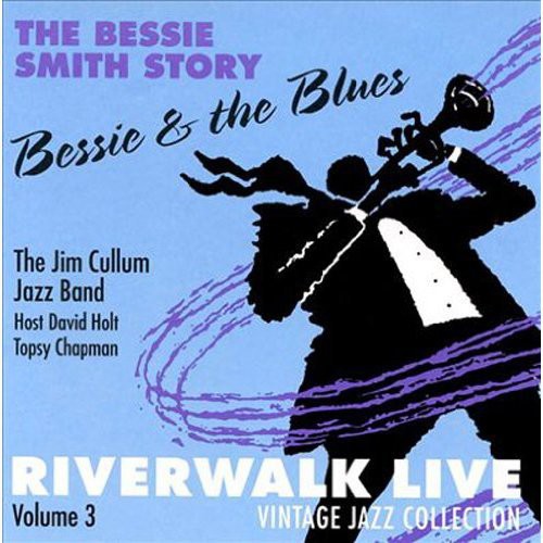 Riverwalk Live, Vol. 3: Bessie Smith [CD]