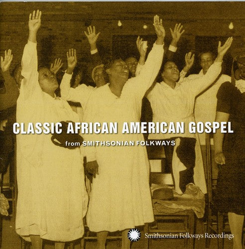 Smithsonian Folkways: Classic African American Gospel [CD]