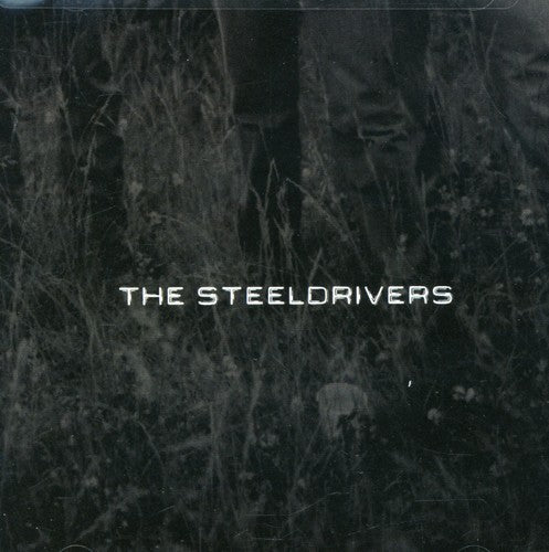 The Steeldrivers [CD]