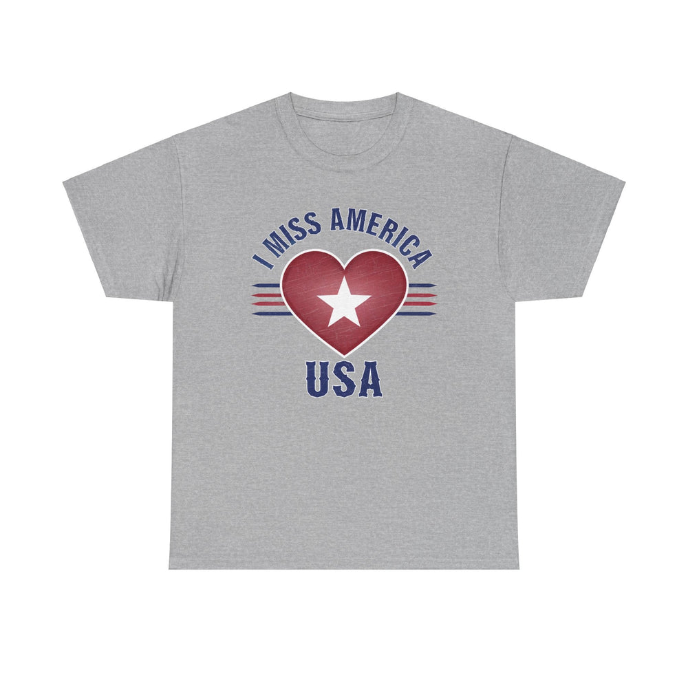 "I Miss America" Heart Unisex Heavy Cotton Tee (ONLINE ORDER ONLY)