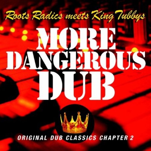 More Dangerous Dub * [CD]