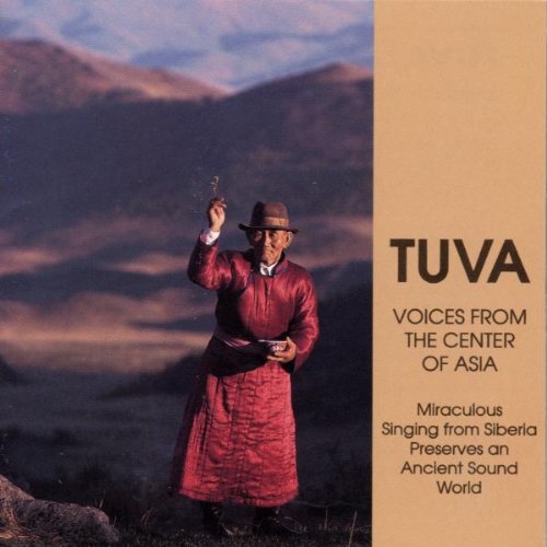 Tuva / Voices from the Center of Asia [CD]