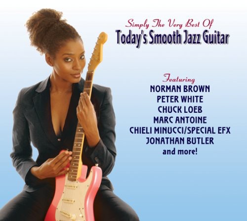 Simply The Very Best Of Today's Smooth Jazz Guitar [CD]