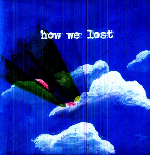 How We Lost [LP]