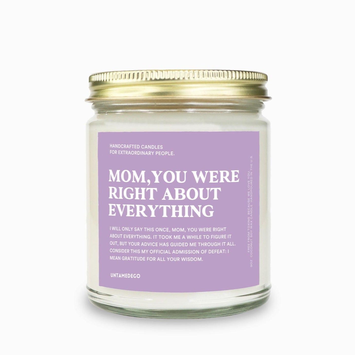Mom You Were Right About Everything Message Candle (ONLINE ORDER ONLY)