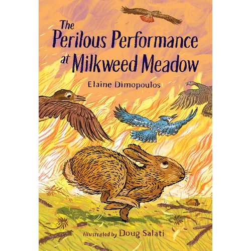 The Perilous Performance at Milkweed Meadow - Hardcover (ONLINE ORDER ONLY)