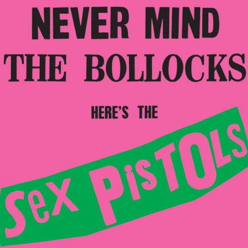 Never Mind The Bollocks [180 Gram]