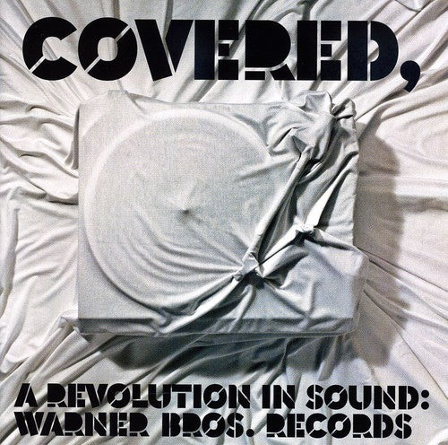 Covered: A Revolution In Sound - Warner Bros. Records [CD]