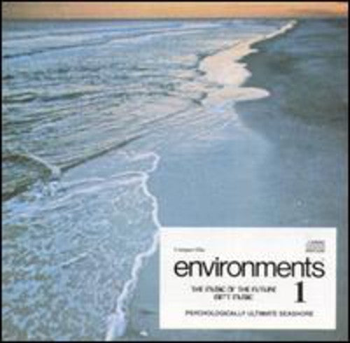Environments 1: Psychologiaclly Ultimate Seashore [CD]