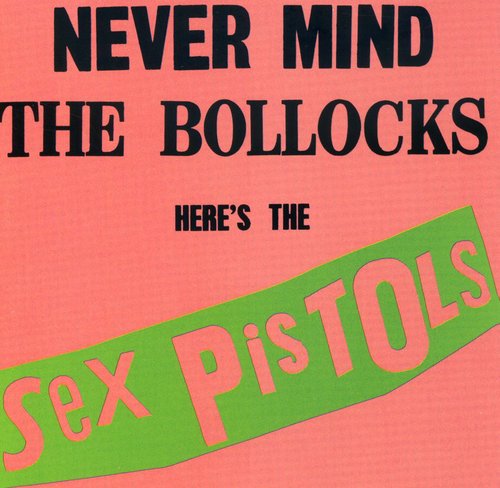 Never Mind the Bollocks [CD]