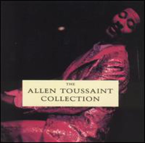 Allen Toussaint Collection [CD]