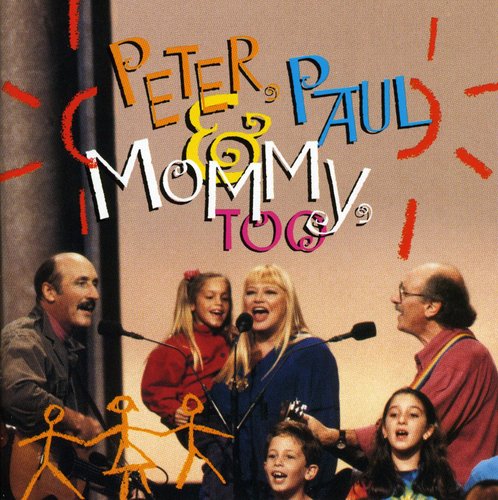 Peter Paul & Mommy Too [CD]