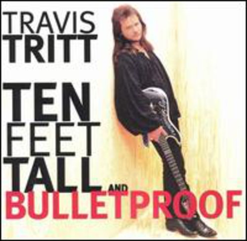 Ten Feet Tall & Bulletproof [CD]