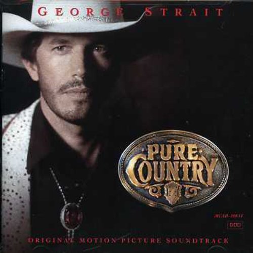 Pure Country (Original Motion Picture Soundtrack) [CD]