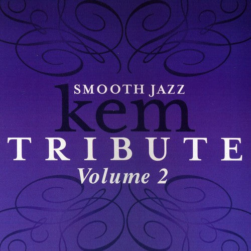 Smooth Jazz Tribute to Kem, Vol. 2 [CD]