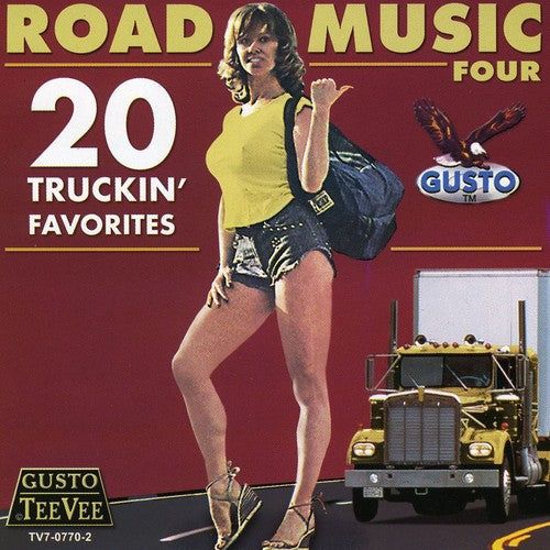 Road Music Four: 20 Truckin' Favorites [CD]