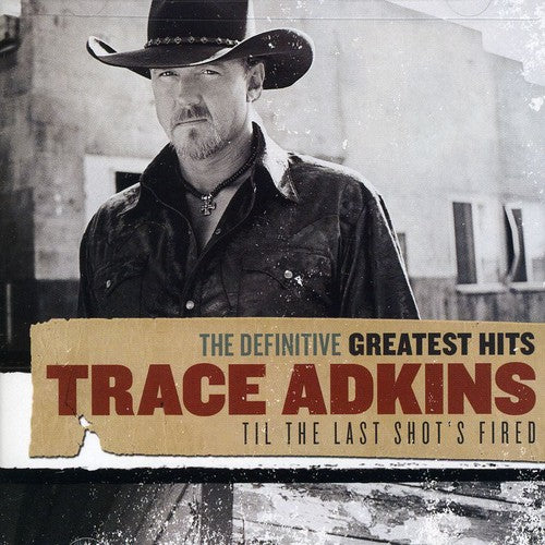 Definitive Greatest Hits: Til THE Last Shot's Fired [2 CD]