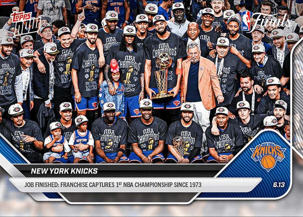 2025 Topps Now New York Knicks #341 Job Finished: Franchise Captures 1st NBA Championship Since 1973 Basketball Card (ONLINE ORDER ONLY)