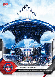 2026 Topps Now UFC 250 Freedom #24 Nonstop Action Caps Historic UFC Freedom 250 Night UFC Mixed Martial Arts Card (ONLINE ORDER ONLY)